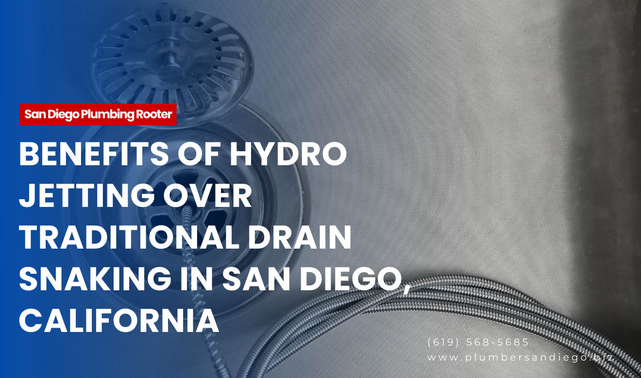 why hydro jetting beats snaking drains San Diego